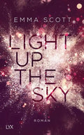 Light Up The Sky (Beautiful-Hearts-Reihe Band 2) - Emma Scott