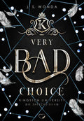 Very Bad Choice (Kingston-University-Reihe Band 4) - J. S. Wonda