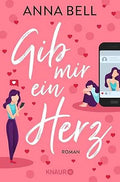 Gib mir ein Herz - Anna Bell