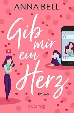 Gib mir ein Herz - Anna Bell
