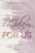 A Galaxy For Us - Stefanie R. Carl