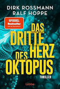 Das dritte Herz des Oktopus - Dirk Rossmann & Ralf Hoppe