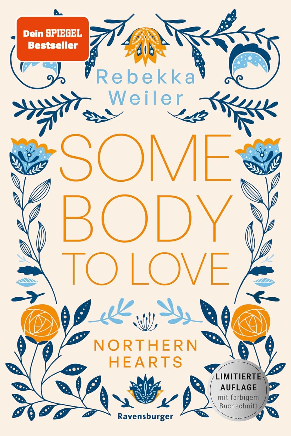 Somebody To Love (Northern-Hearts-Reihe, Band 1) - Rebekka Weiler, mit Farbschnitt || SEHR GUT