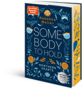 Somebody To Hold  (Northern-Hearts-Reihe, Band 2) - Rebekka Weiler, mit Farbschnitt || SEHR GUT