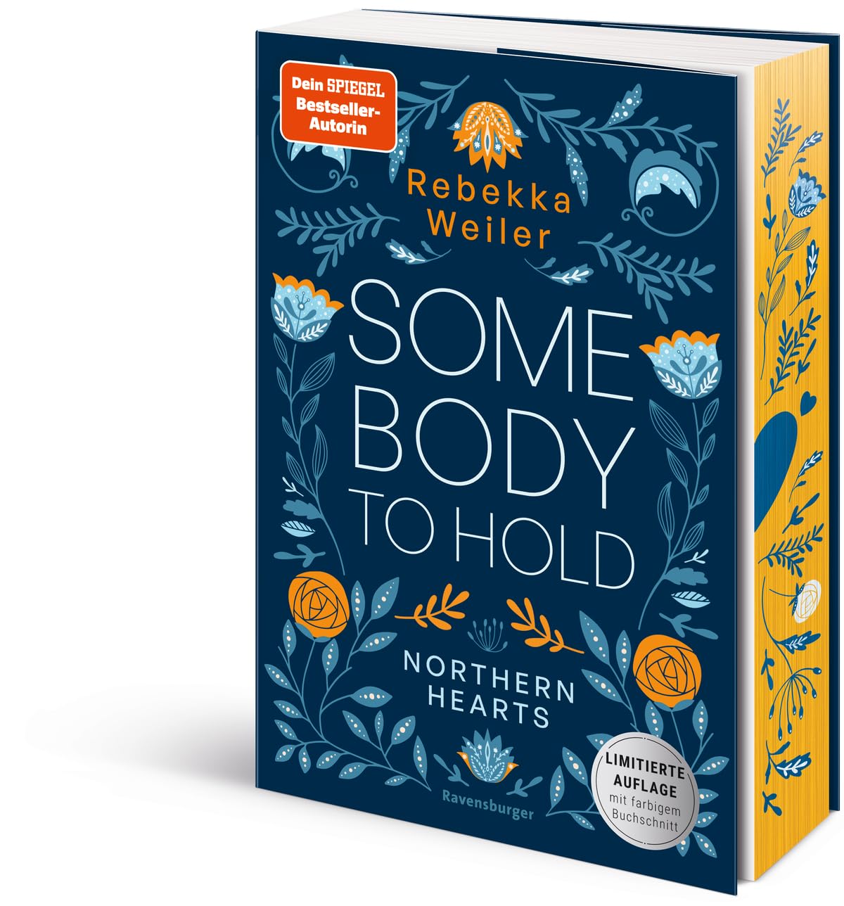 Somebody To Hold  (Northern-Hearts-Reihe, Band 2) - Rebekka Weiler, mit Farbschnitt || SEHR GUT