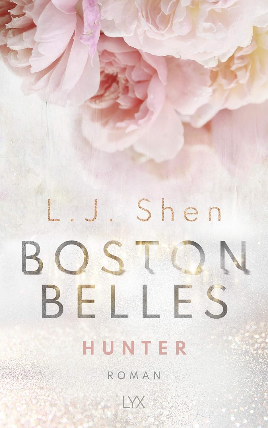 Boston Belles, Hunter (Boston-Belles-Reihe Band 1) - L. J. Shen