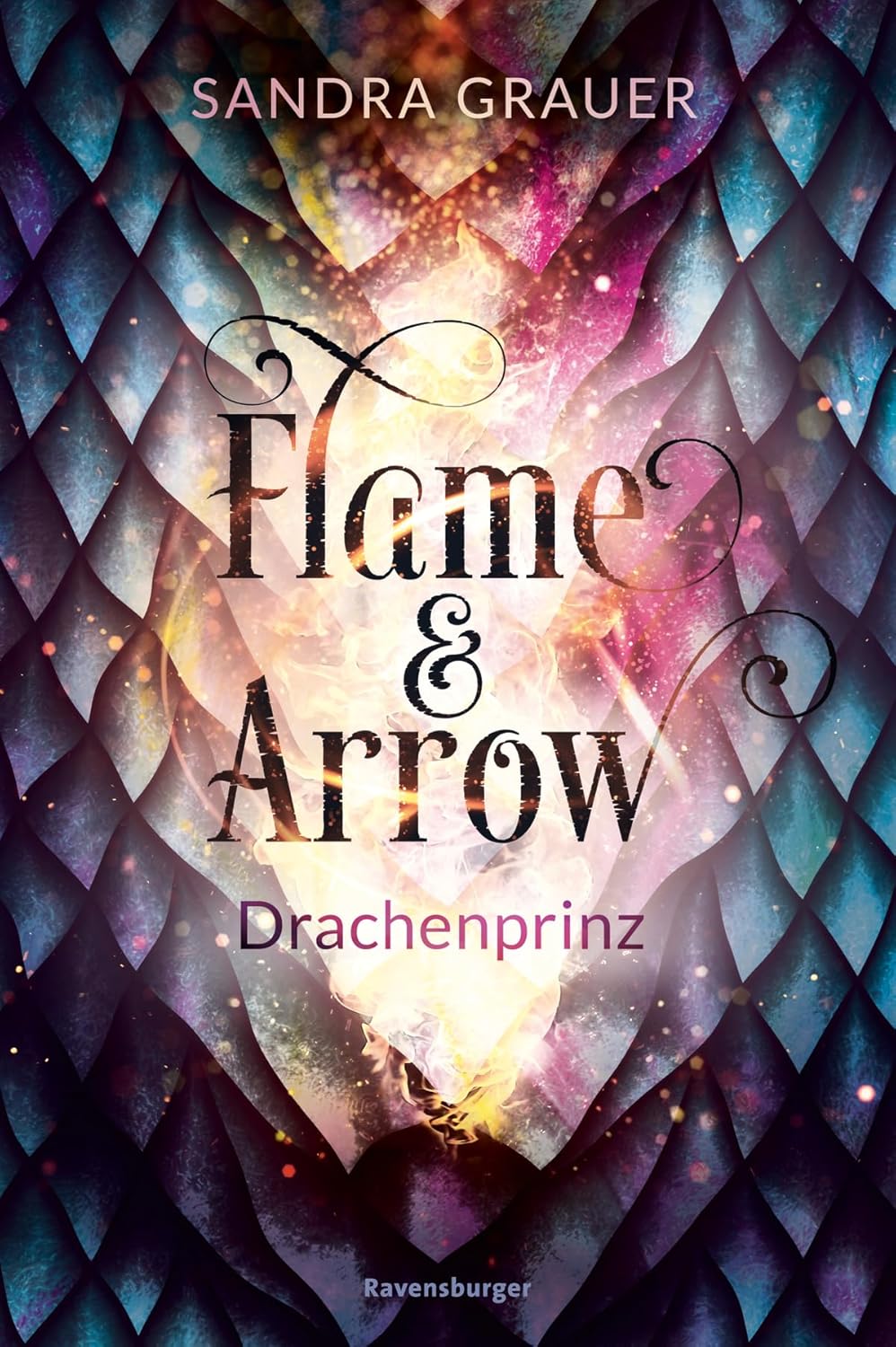Flame & Arrow, Drachenprinz (Flame&Arrow-Reihe Band 1) - Sandra Grauer, mit Farbschnitt