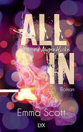 All in, tausend Augenblicke - Emma Scott