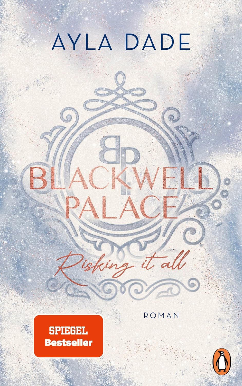 Blackwell Palace, Risking it all (Frozen-Hearts-Reihe, Band 1) - Ayla Dade, mit Farbschnitt || WIE NEU