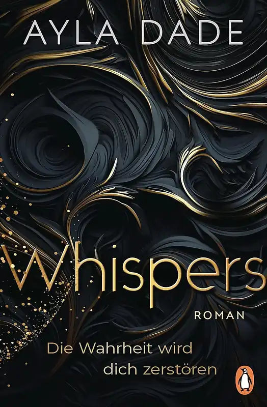 Whispers, Die Wahrheit wird dich zerstören - Ayla Dade
