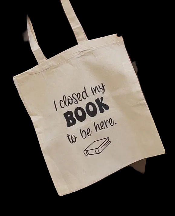 Jutebeutel „I closed my book to be here“