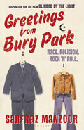 Greetings from Bury Park, Sarfraz Manzoor (englisch)