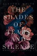 The Shades of Tears and Silence (November´s-Death-Reihe Band 1) - Alectra White