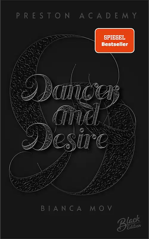 Danger and Desire (Preston-Academy-Reihe Band 4) - Bianca Mov, mit Farbschnitt