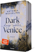 Dark venice, deep water (Dark-Venice-Reihe Band 1) - Antonia Wesseling, mit Farbschnitt